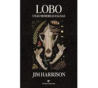 Lobo: Unas memorias falsas