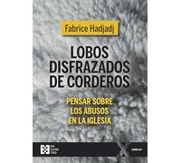 Lobos disfrazados de corderos: Pensar sobre los abusos en la Iglesia: 135