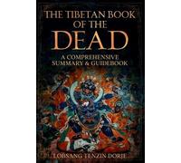 Lobsang Tenzin Dorje The Tibetan Book of the Dead (Tascabile)