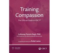 Lobsang Tenzin Negi Training Compassion (Copertina rigida)
