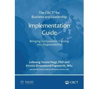 Lobsang Tenzin The CBCT(R) for Business and Leadership Implementati (Tascabile)
