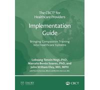 Lobsang Tenzin The CBCT(R) for Healthcare Providers Implementation (Tascabile)