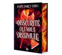 L'obscurité qui nous dissimule: Tome 2, Descente dans les ténèbres