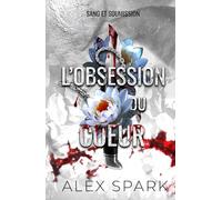 L'obsession du coeur - Dark romance MM
