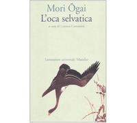 L'oca selvatica - Mori Ogai