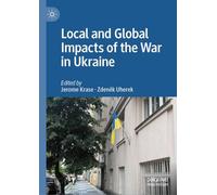 Local and Global Impacts of the War in Ukraine