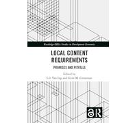 Local Content Requirements: Promises and Pitfalls