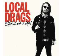 Local Drags - Shit`s Lookin` Up