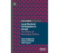 Local Electoral Participation in Europe: The Roots of Municipal Politics