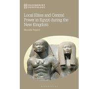 Local Elites and Central Power in Egypt During the New Kingdom