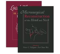 Local Flaps in Head and Neck Reconstruction & Microsurgical Reconstruction of the Head and Neck - Two Volume Set