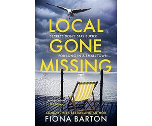 Local gone missing: fiona barton - Barton Fiona