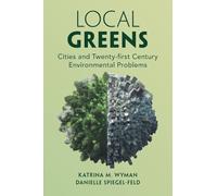 Local Greens: Cities and Twenty-first Century Environmental Problems
