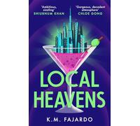 Local Heavens: A unique speculative romance reimagining of The Great Gatsby