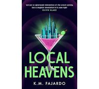 Local Heavens a unique speculative romance reimagining of The Great Gatsby
