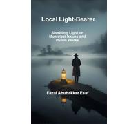 Local Light-Bearer (Shedding Light on Municipal Issues and Public Works)