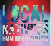 Local Natives - Hummingbird-Deluxe Edtion