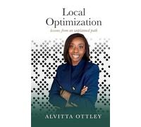 Local Optimization: Lessons From An Unplanned Path
