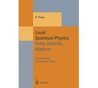 Local Quantum Physics: Fields, Particles, Algebras – Lingua inglese