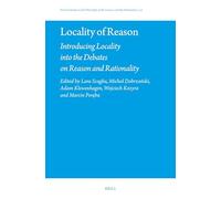 Locality of Reason: Introducing Locality into the Debates on Reason and Rationality: 123