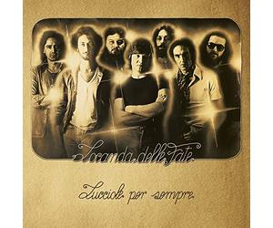 Locanda Delle Fate - Lucciole Per Sempre (Cd+Dvd+Book)