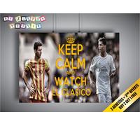 Locandina Messi VS RONALDO El Clasico KEEP CALM