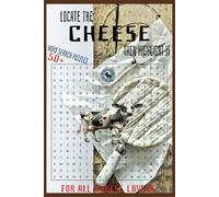 Locate The Cheese Then Highlight It Word Search Puzzle Book: For All Cheese Lovers