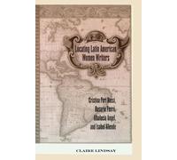 Locating Latin American Women Writers (Tascabile)