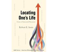 Locating One's Life: Forms of Existential Placement