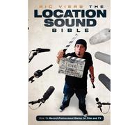 Ric Viers The Location Sound Bible (Tascabile)