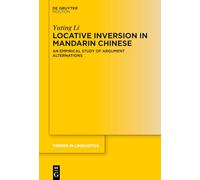 Locative Inversion in Mandarin Chinese: An Empirical Study of Argument Alternations