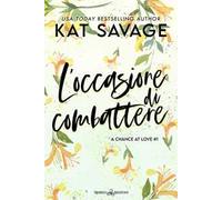 L'occasione di combattere. A chance at love. Vol. 1