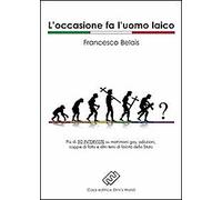 L'occasione fa l'uomo laico - [Elmi's World]