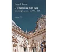 L'occasione mancata. Una famiglia sassarese tra Ottocento e Novecento