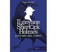 L'occhio del corvo. Il giovane Sherlock Holmes