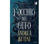 L'occhio del gufo - Butini Andrea