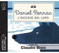 L'occhio del lupo letto da Claudio Bisio. Audiolibro. CD Audio formato MP3