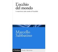L'occhio del mondo. Il matrimonio nelle novelle di Pirandello