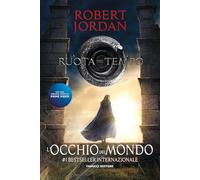 L' occhio del mondo. La ruota del tempo. Vol. 1