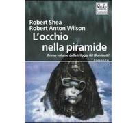 L' occhio della piramide. Gli Illuminati. Vol. 1