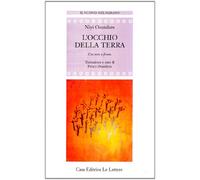 L'occhio della terra. Ediz. italiana e inglese