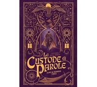 L'OCCHIO DELLA VERITA'. LA CUSTODE DI PAROLE . VOL. 2 - TWICE ALRIC, TWICE