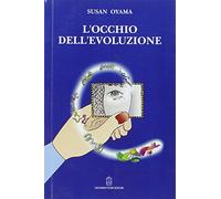 L' occhio dell'evoluzione. Una visione sistematica della divisione fra biologia e cultura