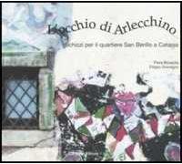 L'occhio di Arlecchino. Schizzi per il quartiere San Berillo a Catania