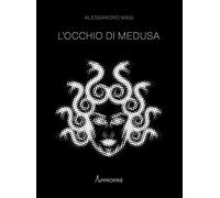 L'occhio di Medusa. Nuova ediz.