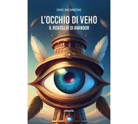 L'occhio di Veho. Il risveglio di Avandor