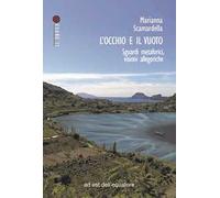 L'occhio e il vuoto. Sguardi metaforici, visioni allegoriche