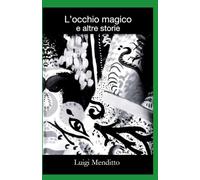 L'occhio magico e altre storie