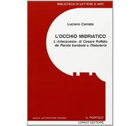 L'occhio midriatico. L'«Interpoesia» di Cesare Ruffato da «Parola bambola» a «Diaboleria»