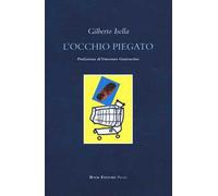 L'occhio piegato